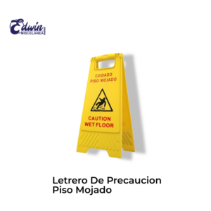 LETRERO PRECAUCION PISO MOJADO