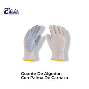 GUANTE DE ALGODON CON PALMA DE CARNAZA
